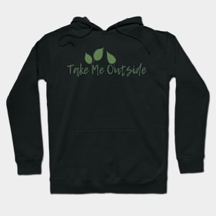 Take Me Outside Green Leaves Hoodie